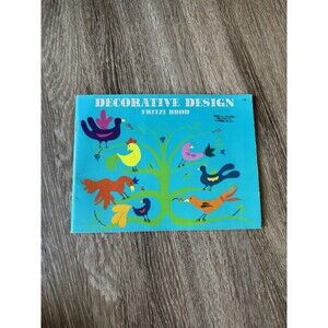 VTG Decorative Design By Fritzi Brod 1958 Paperback Art Book